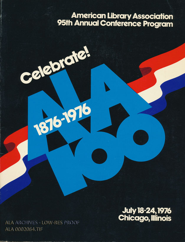 1976 ALA Conference – 100th Anniversary