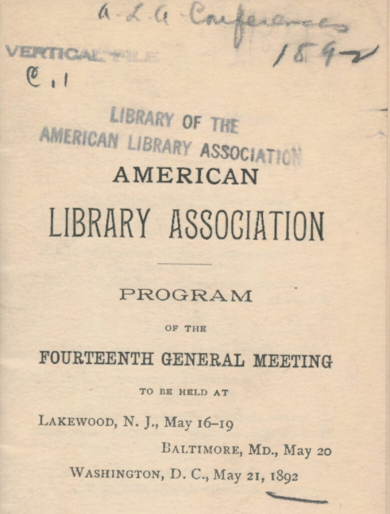 The conference program for the ALA Annual Conference at Lakewood, New Jersey, Baltimore, Maryland, and Washington, D. C., in 1892.