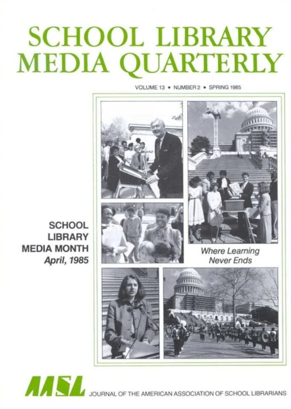 The Spring 1985 issue of School Library Media Quarterly. The cover shows photos from the first national observance.
