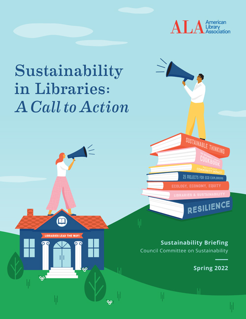 Sustainability in Libraries: A Call to Action