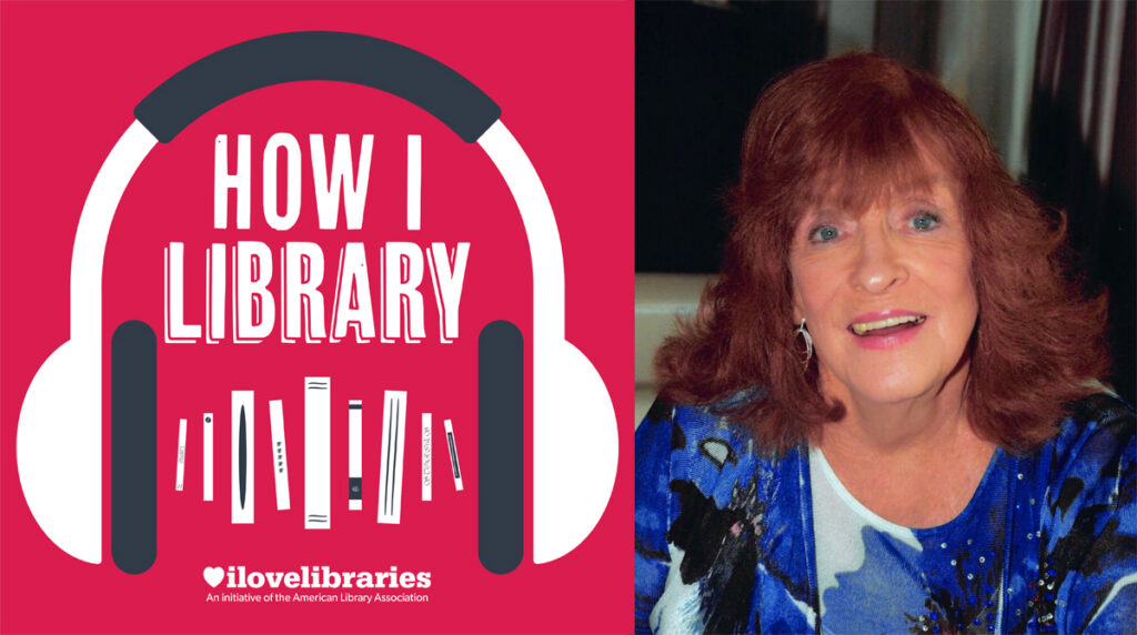 How I Library podcast with Betty Turock